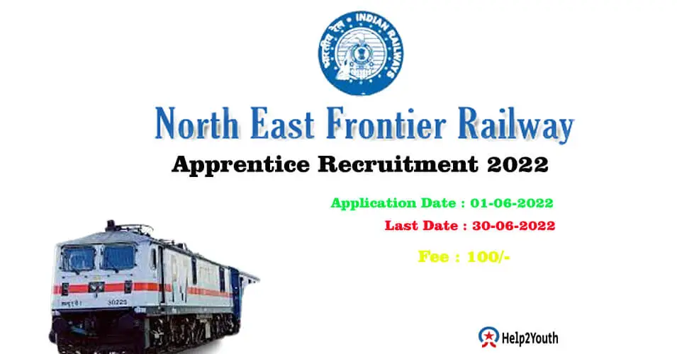 North-East Frontier Railway Act Apprentice Recruitment 2022 – Apply ...